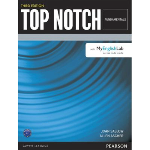 Top Notch 3e Fundamentals Student Book with MyEnglishLab - Joan Saslow