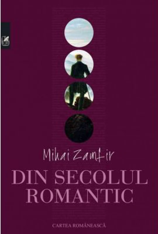 Din secolul romantic - Mihai Zamfir