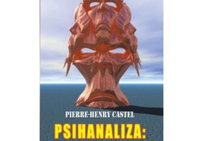 Psihanaliza, pro si contra - Pierre-Henry Castel