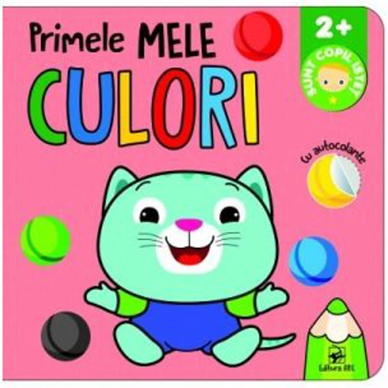 Primele mele culori. Sunt copil istet (cu autocolante)