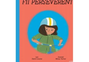 Fii perseverent! Puterea exemplului - Louise Zanni