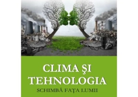 Clima si tehnologia schimba fata lumii - Victor Emil Lucian