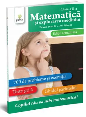 Matematica si explorarea mediului clasa a 2-a. Editie actualizata - Ioan Dancila