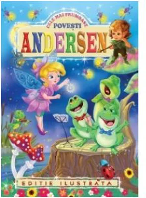 Cele mai frumoase povesti - Hans Christian Andersen