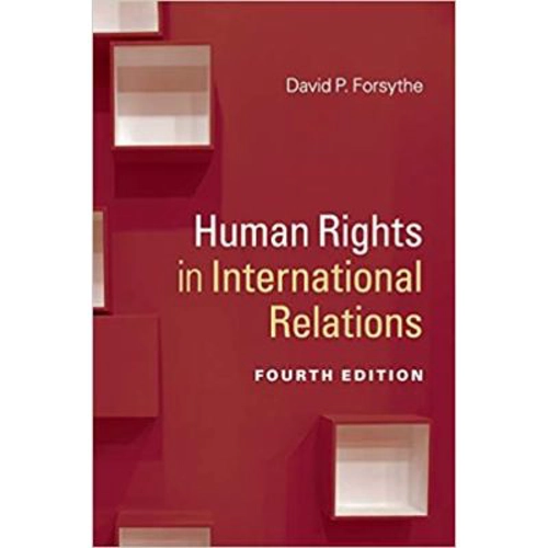 Human Rights in International Relations - David P. Forsythe