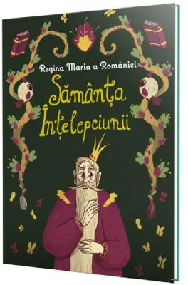 Samanta intelepciunii - Regina Maria a Romaniei