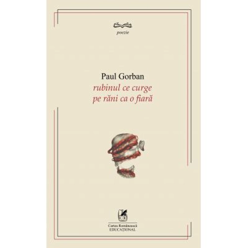 RUBINUL CE CURGE PE RANI CA O FIARA - PAUL GORBAN