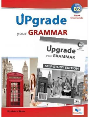 Upgrade Your Grammar CEFR B2 Self-study