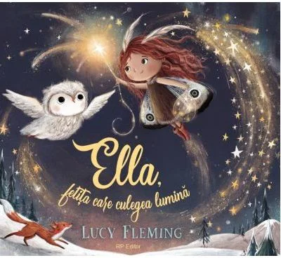 Ella, fetita care culegea lumina - Lucy Fleming