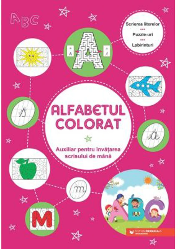 Alfabetul colorat. Auxiliar pentru invatarea scrisului de mana