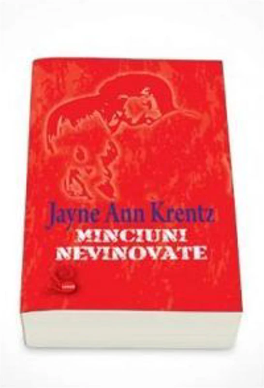 Minciuni nevinovate - Jayne Ann Krentz