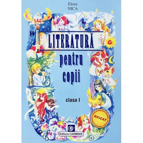 Literatura pentru copii. Clasa 1 - Elena Nica