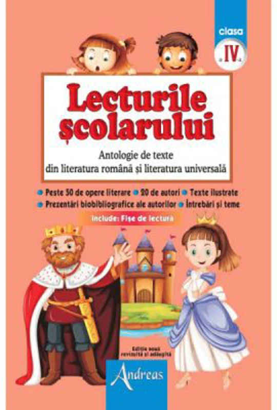Lecturile scolarului clasa a 4-a. Antologie de texte din literatura romana si cea universala