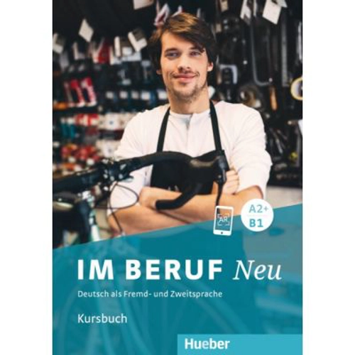 Im Beruf NEU A2+-B1 Kursbuch
