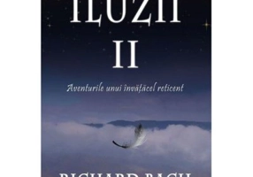 Iluzii 2. Aventurile unui invatacel reticent