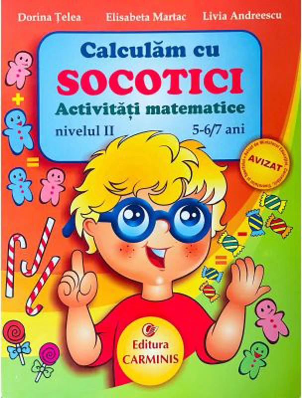 Calculam cu SOCOTICI! Activitati matematice Nivelul 2, 5-6/7 ani - Dorina Telea