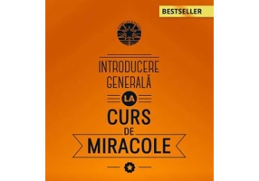 Introducere generala la Cursul de miracole - Kenneth Wapnick