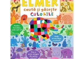 Elmer. Cauta si gaseste culorile - David McKee