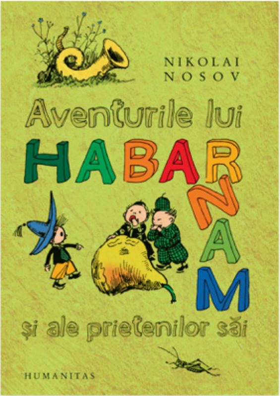 Aventurile lui Habarnam si ale prietenilor sai. Necartonata - Nikolai Nosov
