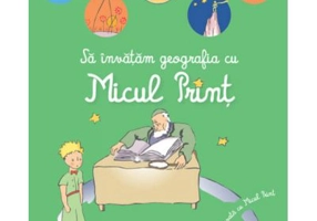 Sa invatam geografia cu Micul Print