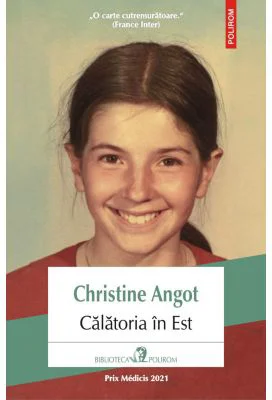 Calatoria in Est - Christine Angot