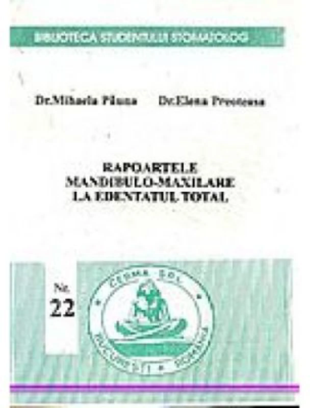 Rapoartele mandibulo-maxilare la edentatul total - Mihaela Pauna