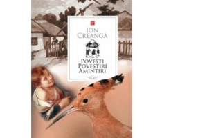 Povesti. Povestiri. Amintiri - Ion Creanga