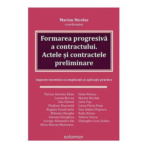 Formarea progresiva a contractului. Actele si contractele preliminare - Marian Nicolae (coordonator)
