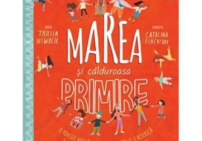Marea si calduroasa primire. Seria Povesti care spun adevarul - Trillia Newbell