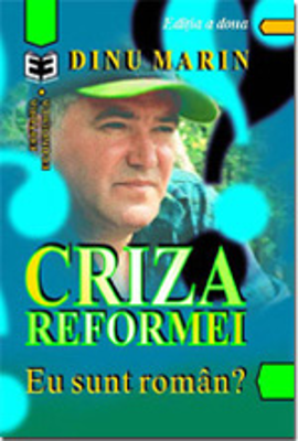 Criza reformei. Eu sunt roman? - Marin Dinu