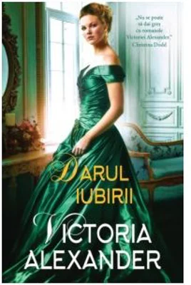Darul iubirii - Victoria Alexander