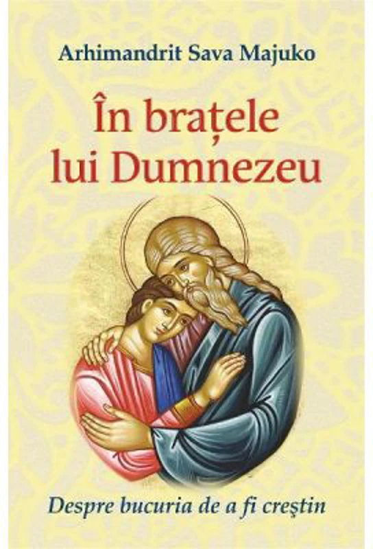In bratele lui Dumnezeu - Arhimandrit Sava Majuko