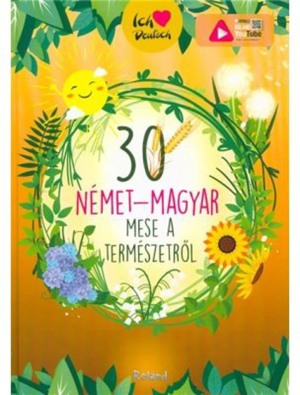 30 nemet-magyar mese a termeszetrol. 30 de povesti despre natura (maghiar-german)