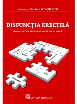 Disfunctia erectila. Ghid clinic de abordare multidisciplinara