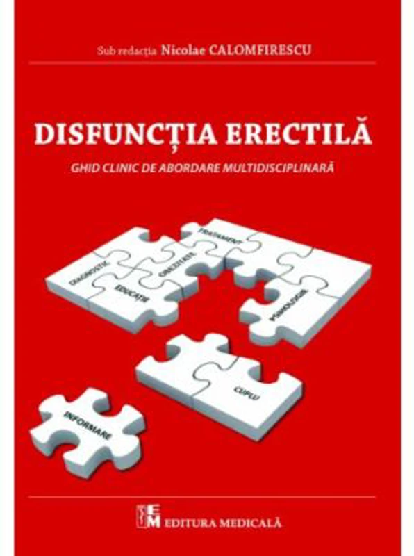 Disfunctia erectila. Ghid clinic de abordare multidisciplinara
