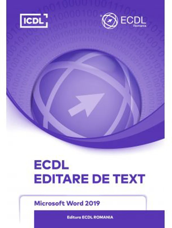 ECDL Editare de text. Microsoft Word 2019 - Ionut Danaila