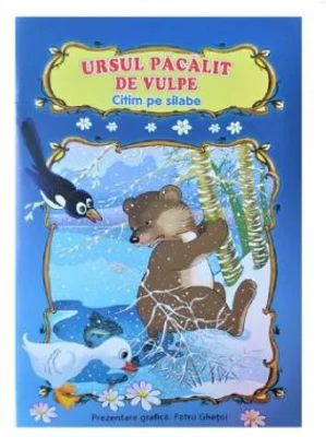 Ursul pacalit de vulpe. Citim pe silabe