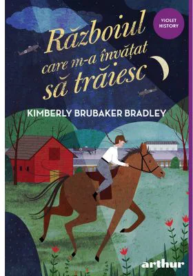 Razboiul care m-a invatat sa traiesc - Kimberly Brubaker Bradley