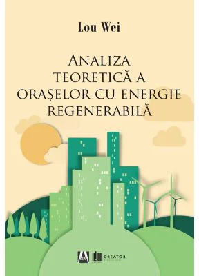 Analiza teoretica a oraselor cu energie regenerabila