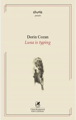 LUNA IS TYPING - DORIN COZAN