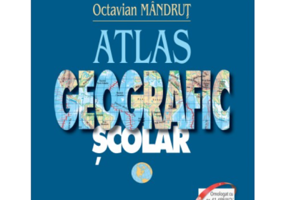 Atlas geografic scolar - Octavian Mandrut