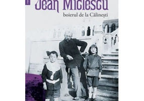 Jean Miclescu. Boierul de la Calinesti