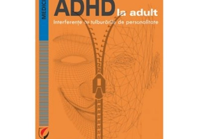 ADHD in Adults. Interference with Personality Disorders - Laura Aelenei