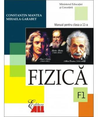 Fizica F1. Manual pentru clasa a 11-a