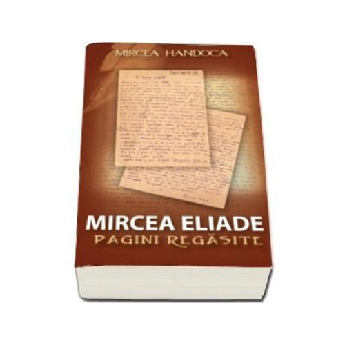 Mircea Eliade. Pagini regasite