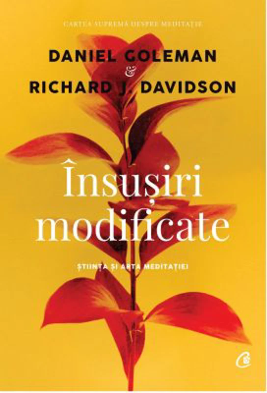 Insusiri modificate. Stiinta si arta meditatiei - Daniel Goleman