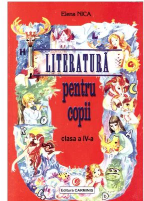 Literatura pentru copii. Clasa a 4-a - Elena Nica