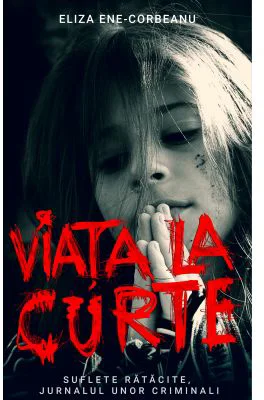 Viata la curte, volumul 2 - Eliza Ene-Corbeanu