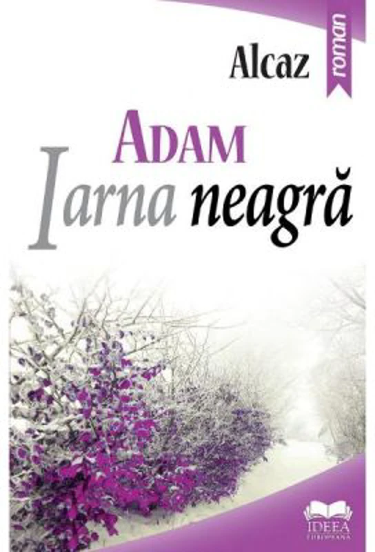 ADAM. Iarna neagra, volumul 2 - Alcaz