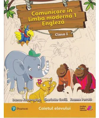 Comunicare in limba moderna 1. Engleza Clasa 1. Caietul elevului - Jeanne Perrett